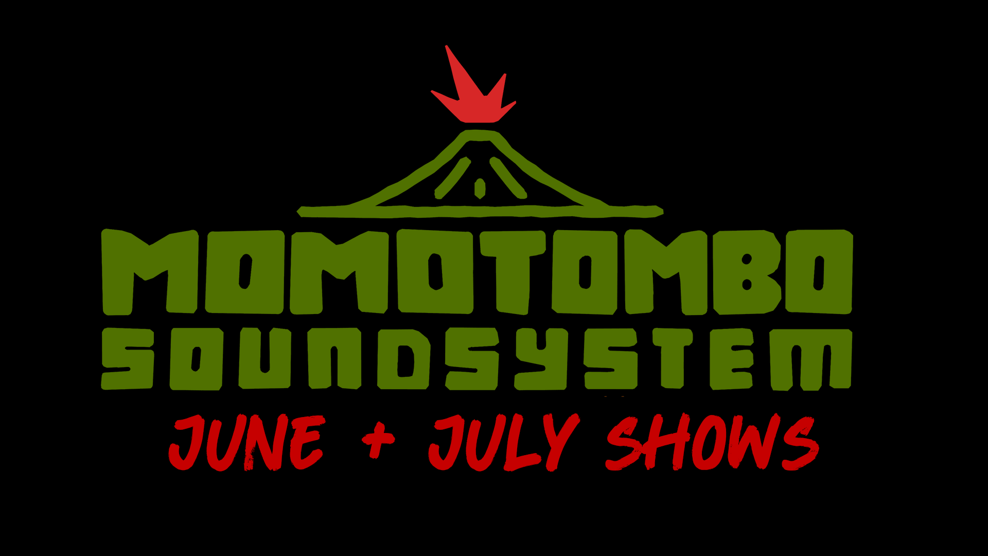 Momotombo Soundsystem | June + July Shows